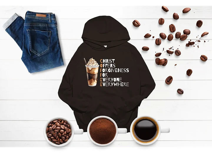COFFEE: Christ Offers Forgiveness For Everyone Everywhere Hoodie product image (1)