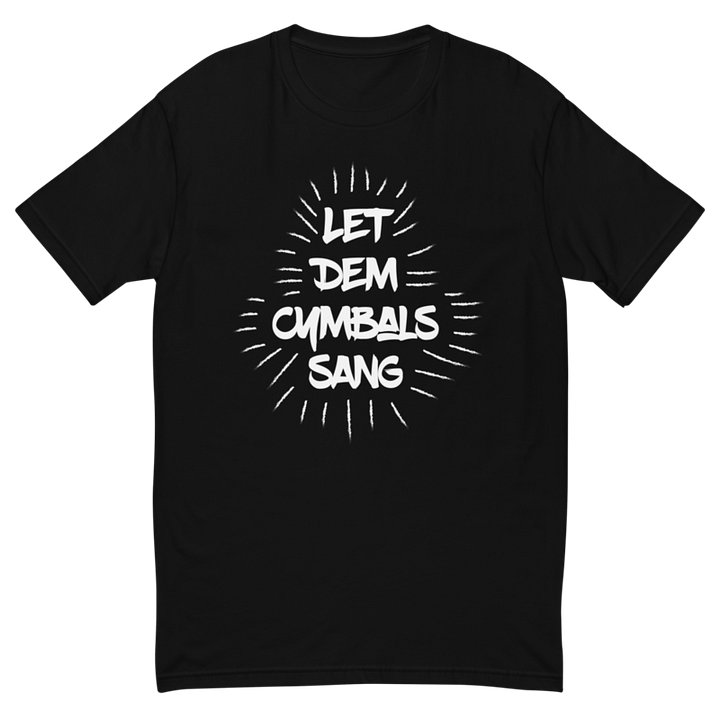 Let Dem Cymbals Sang T-Shirt - Black product image (1)