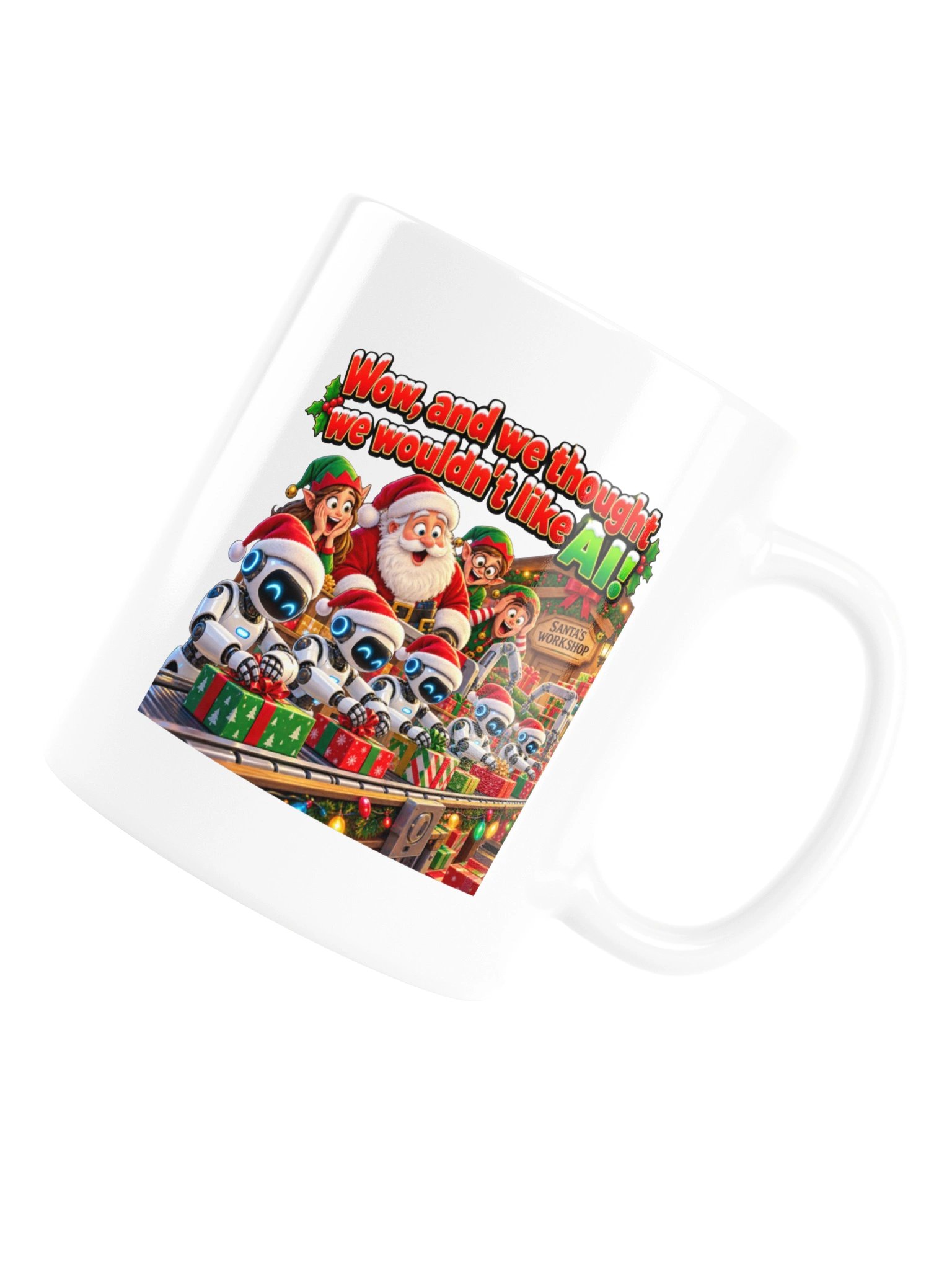 WOW, AND WE THOUGHT WE WOULDN’T LIKE AI! MUG product image (17)
