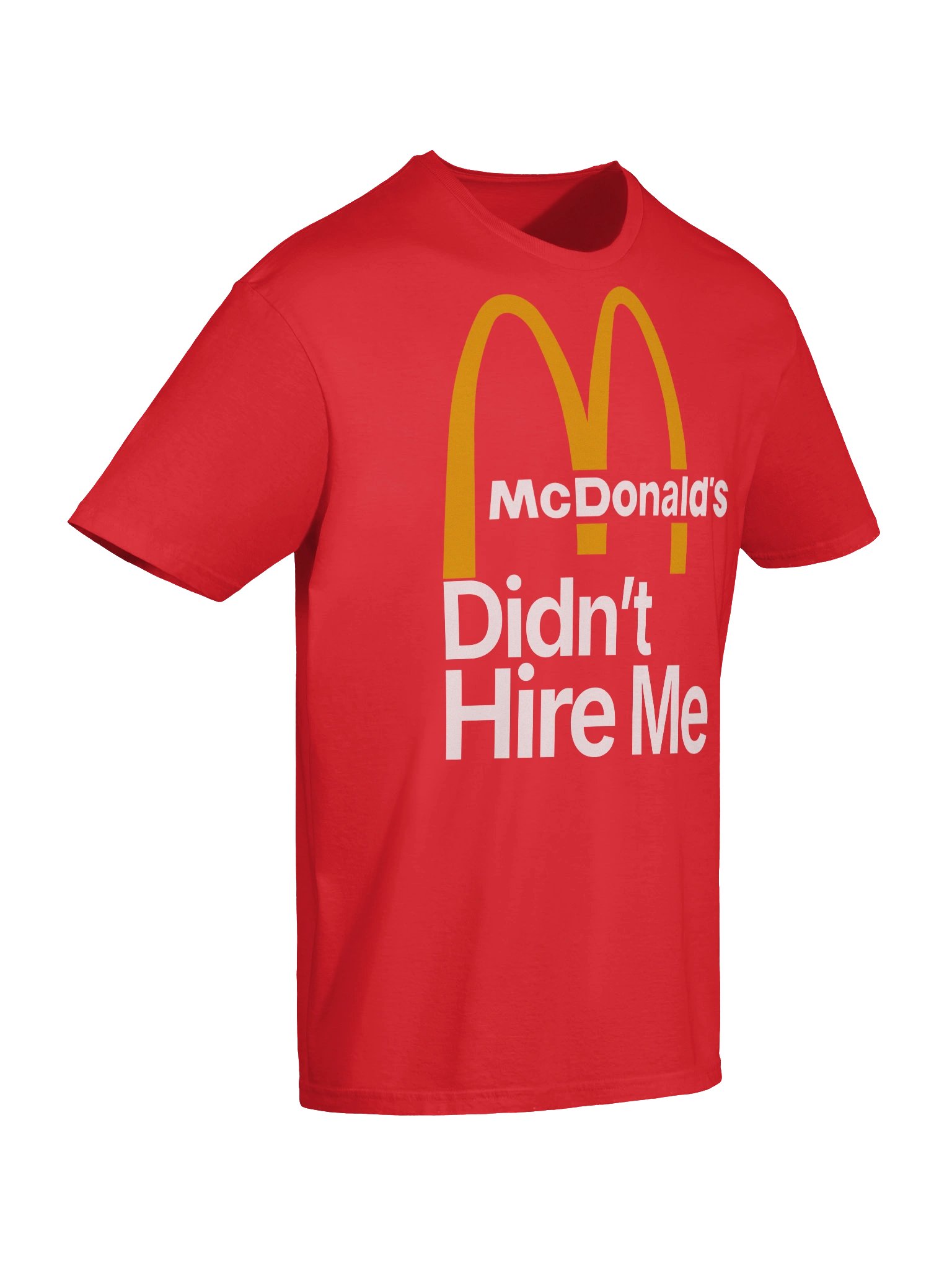 McDonalds Didn't Hire Me product image (10)