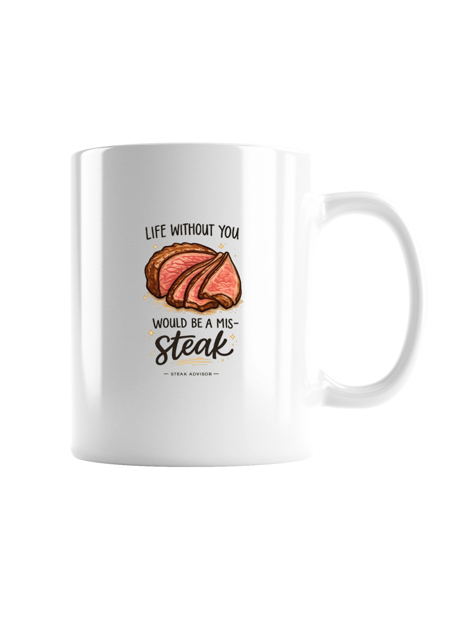 Life Without You Would Be a Mis-Steak Mug product image (7)