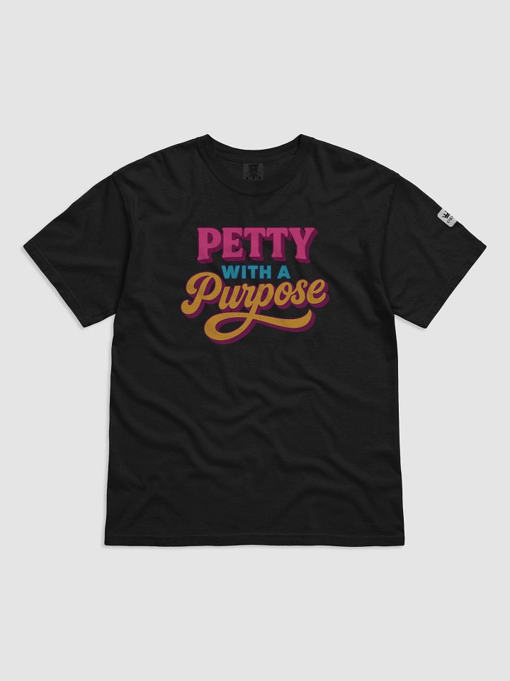 Petty with a Purpose Graphic T-Shirt product image (1)
