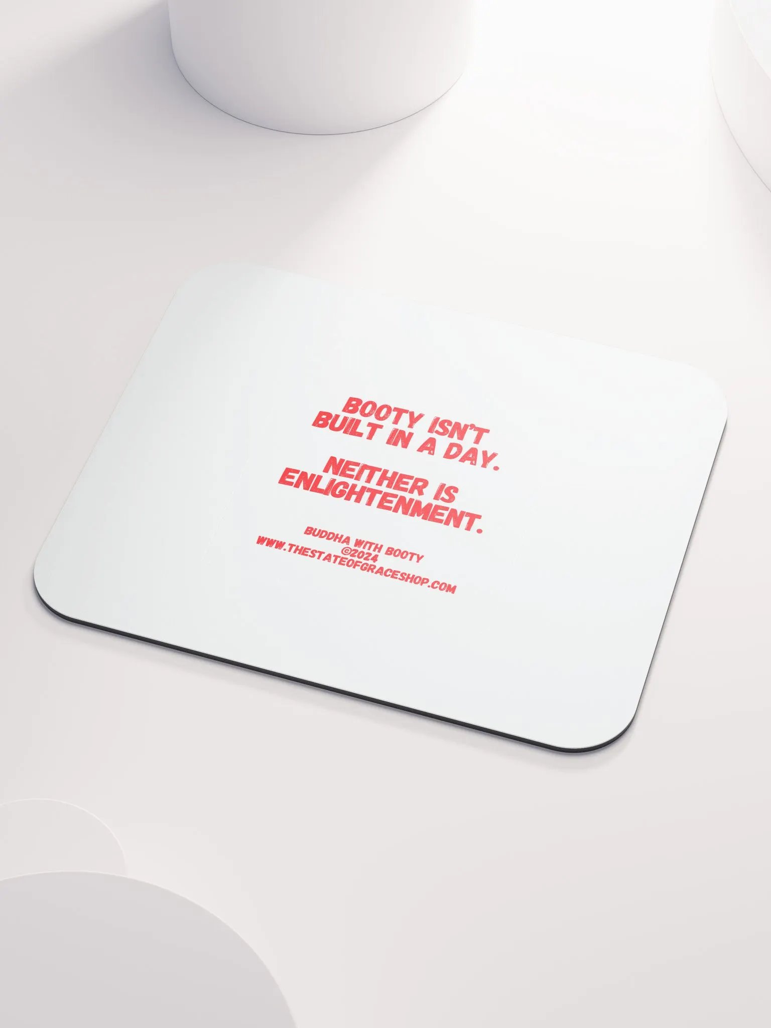 BUDDHA WITH BOOTY DESK MATS 4 U - “Booty isn’t built in a day. Neither is enlightenment.” product image (3)