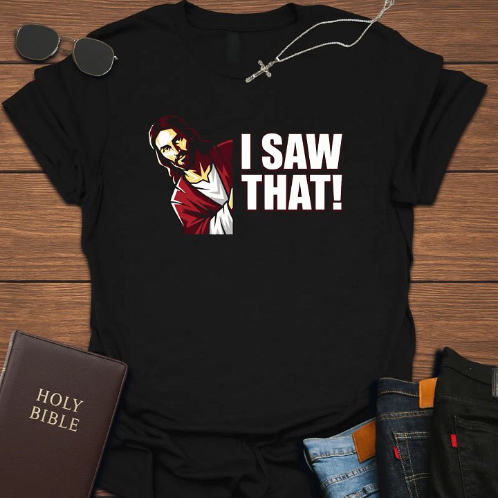 I Saw That Funny T-Shirt product image (1)