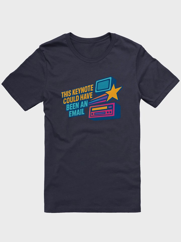 This Keynote Could Have Been an Email (Front) product image (1)
