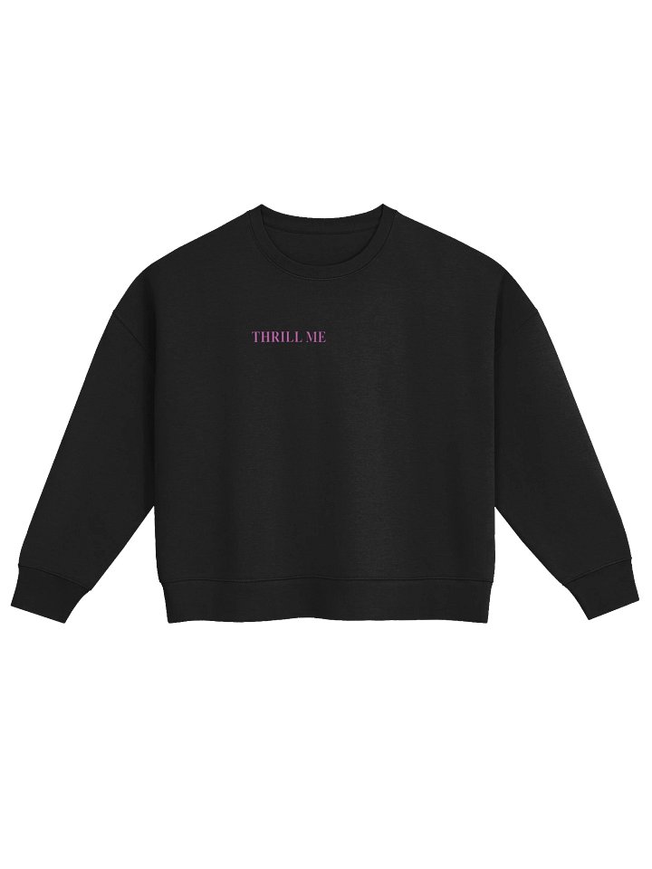 Thrill Me Crewneck