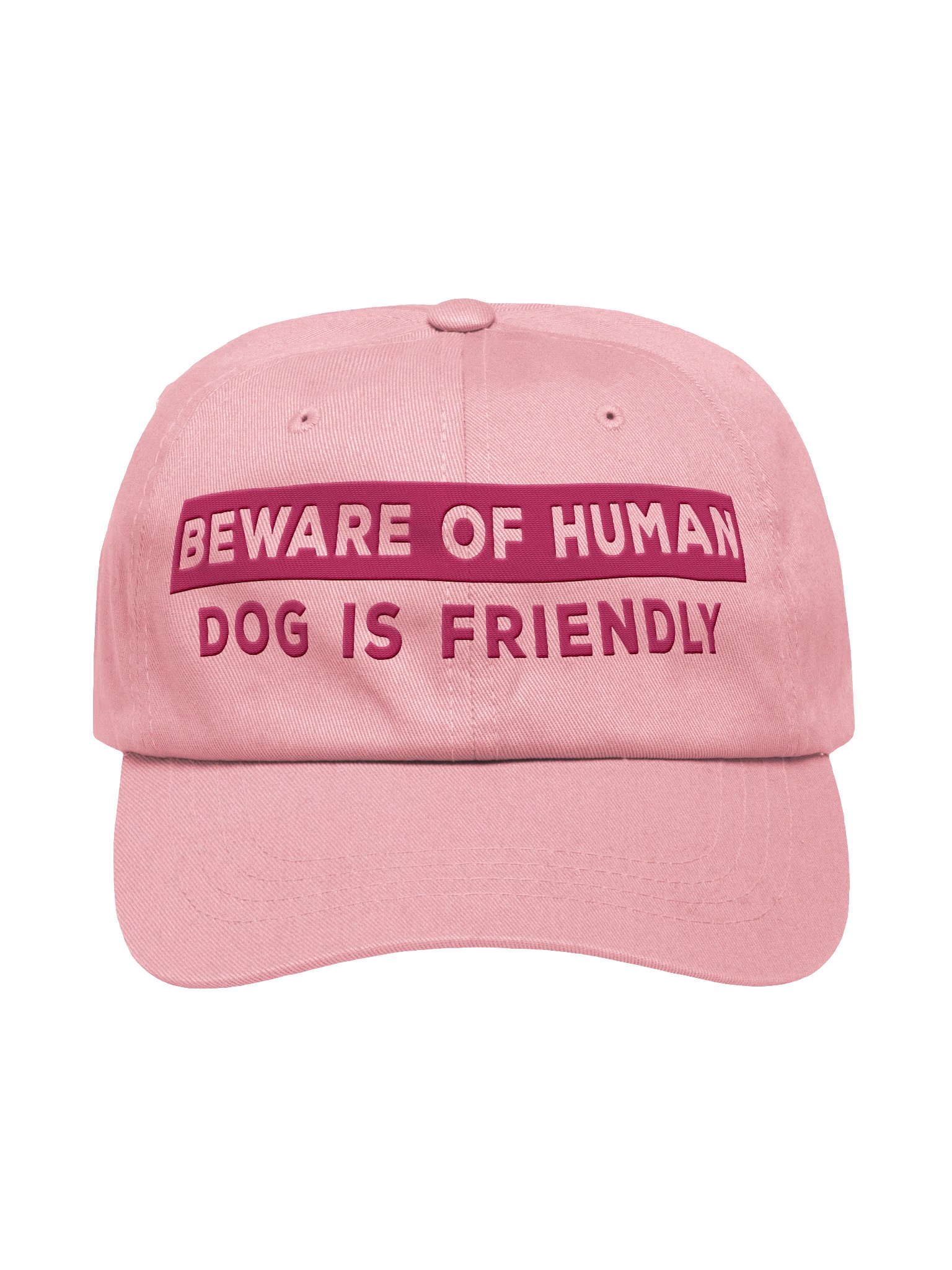 Beware of Human. Dog Is Friendly (Embroidered) Low Contrast (Pink)Classic Dad Hat product image (1)