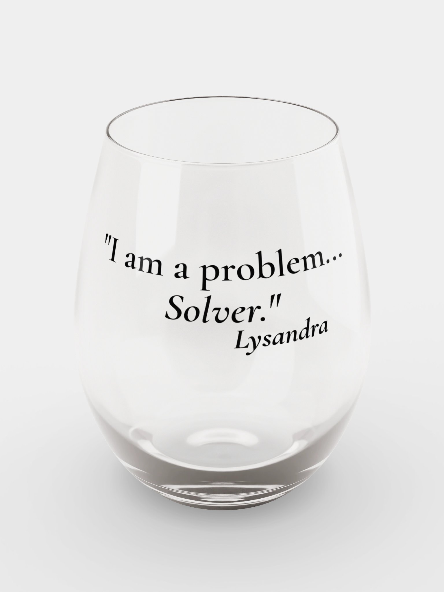 "I Am a Problem... Solver." Stemless Wine Glass ⭐ product image (2)