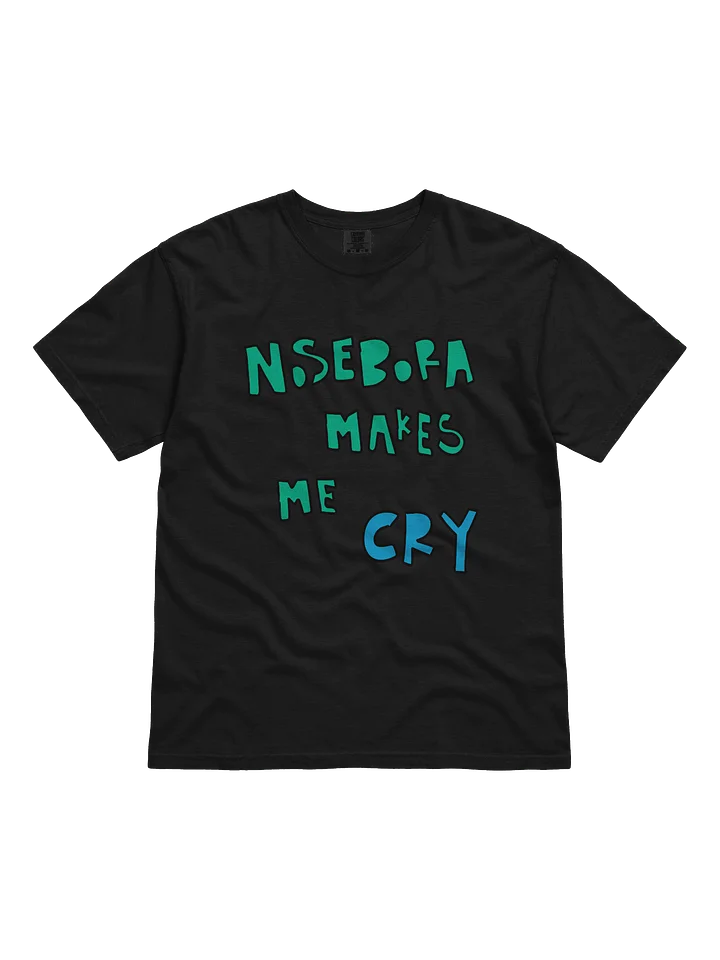 NOSE MKS ME CRY Tee product image (1)