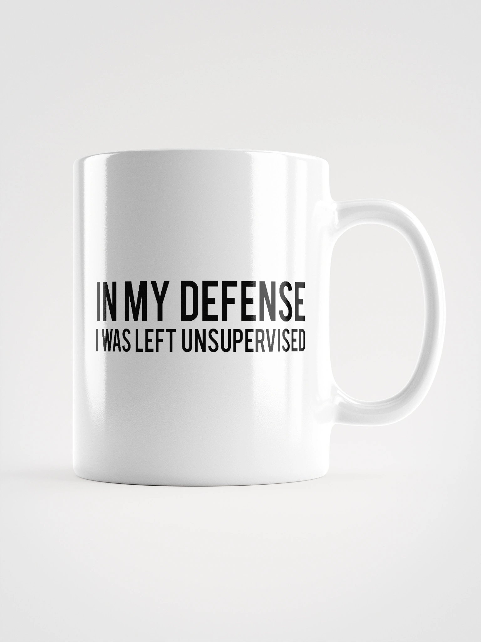 In My Defense I Was Left Unsupervised Mug product image (3)