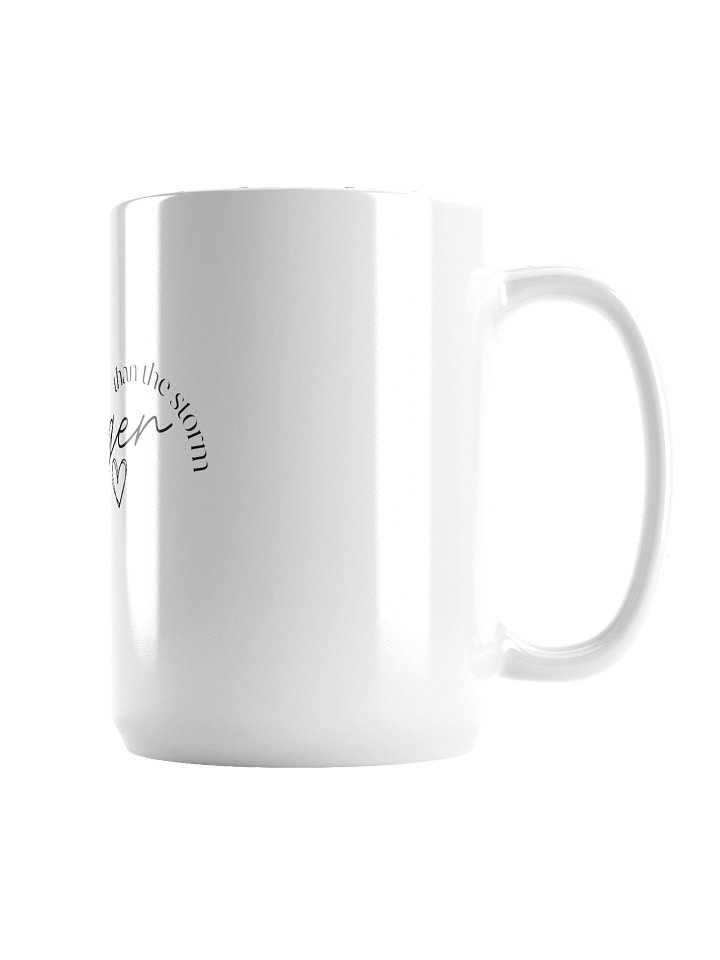 Stronger than the storm mug product image (2)