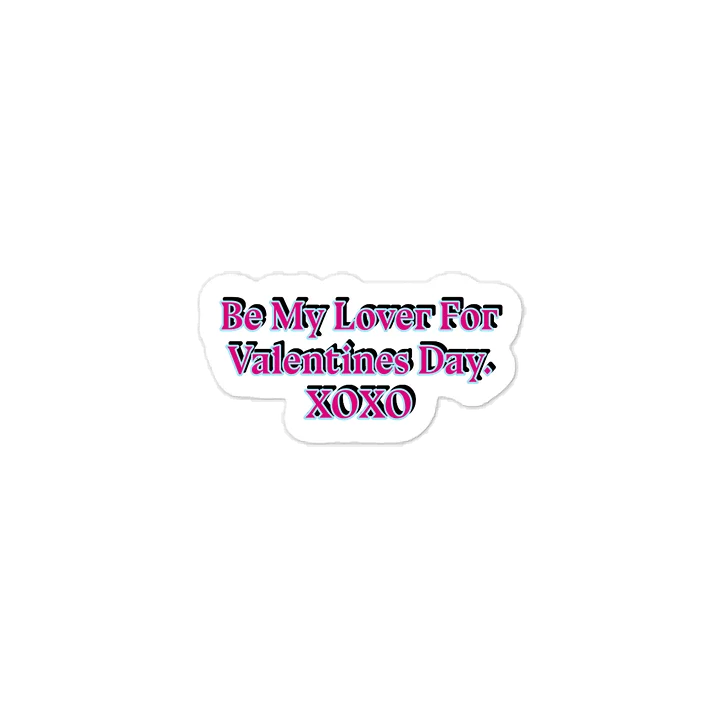 Be My Lover For Valentines Day XOXO Sticker product image (1)