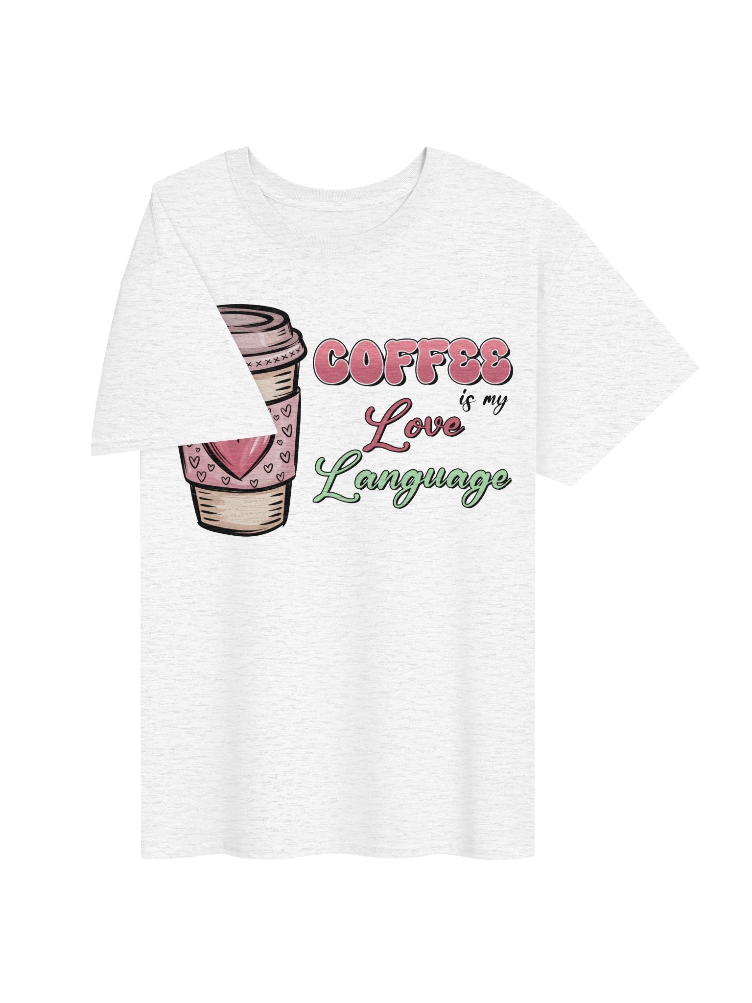 Coffee Is My Love Language T-Shirt product image (3)