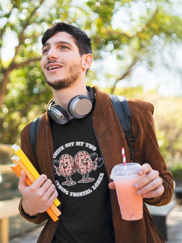 Two Strong Frontal Lobes Shirt - Funny Critical Thinking Tee product image (1)