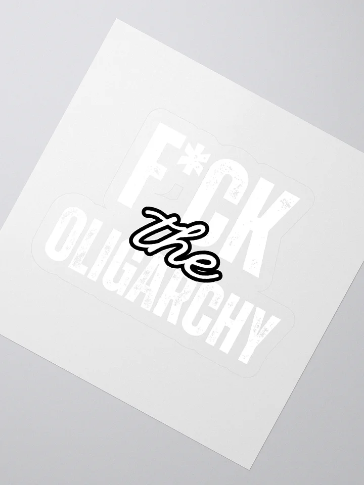 F*ck the Oligarchy Kiss Cut Stickers (in white) product image (2)