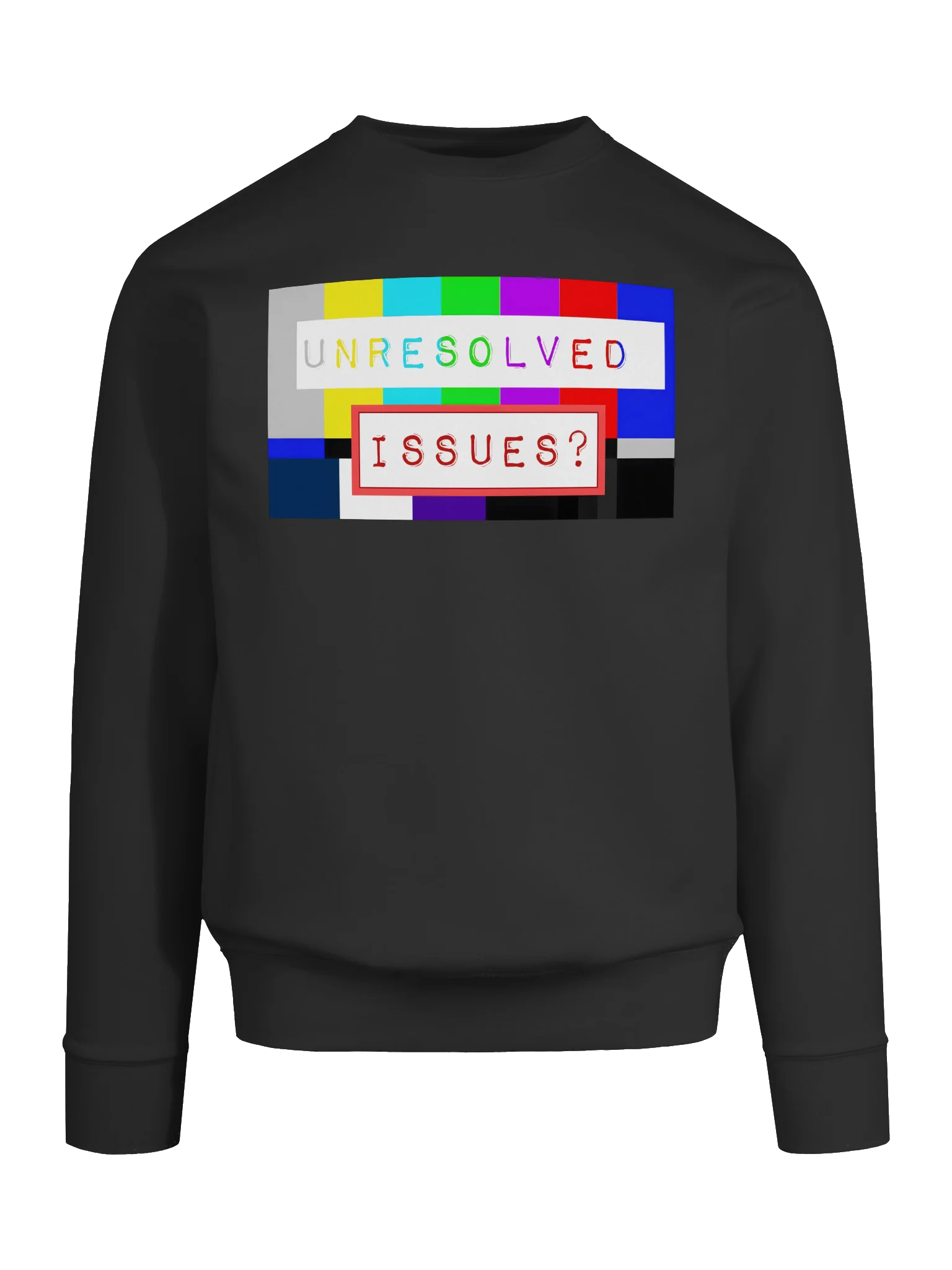UNRESOLVED ISSUES?™ | Bold Statement Graphic Sweatshirt | Faith-Inspired Conversation Starter product image (135)