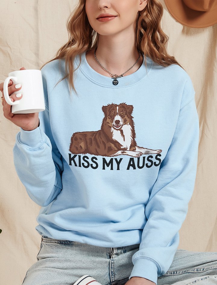 Kiss My Auss Sweatshirt for Australian Shepherd (Red Tricolor) Dog Owners product image (13)