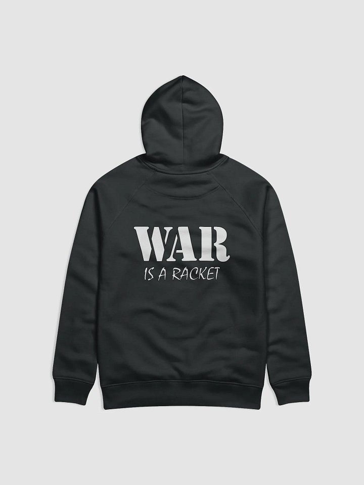 War Is A Racket - Stanley/Stella Eco Hoodie (Back) product image (1)