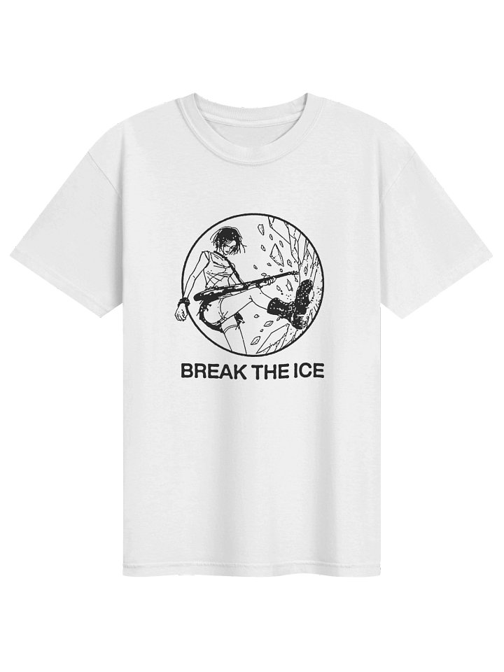 BREAK THE ICE ! T-shirt. white vers. product image (1)