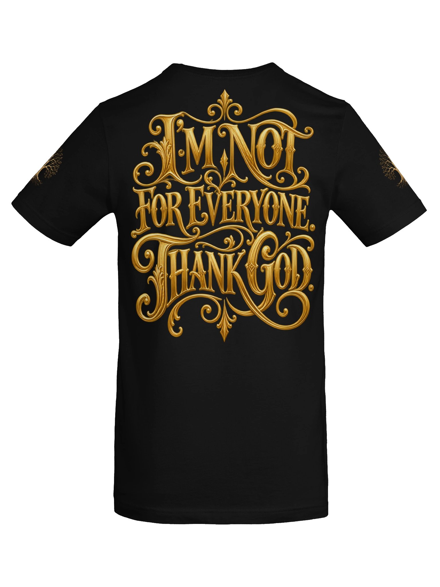 I'm Not for Everyone, Thank God | Gold Gothic T-Shirt product image (41)