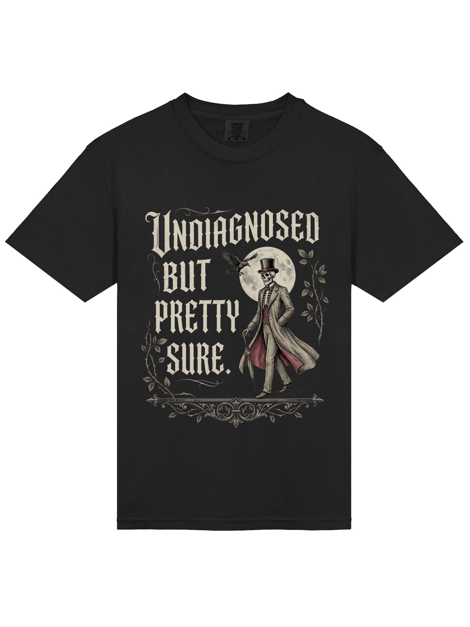Undiagnosed But Pretty Sure Skeleton T-Shirt product image (1)