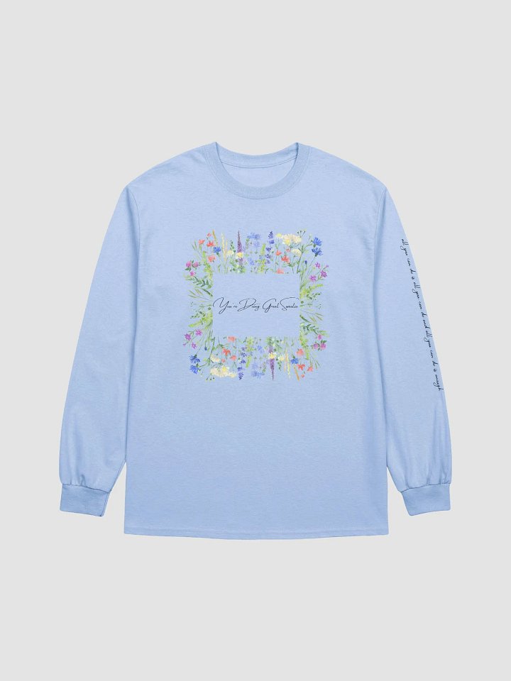 You're Doing Great Sweetie - Floral Long Sleeve product image (5)
