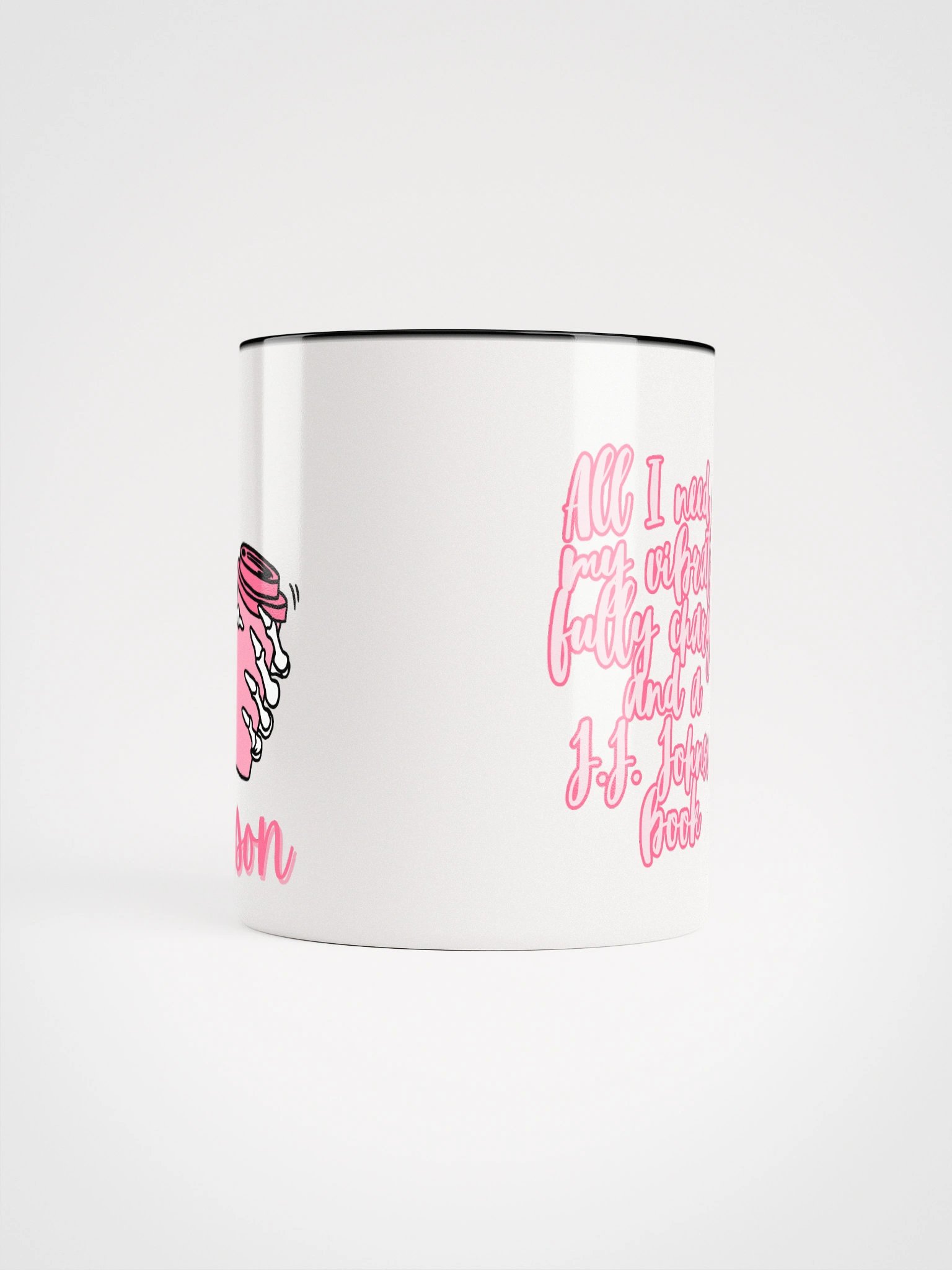 J.J. Johnson - All I Need Coffee Mug product image (5)