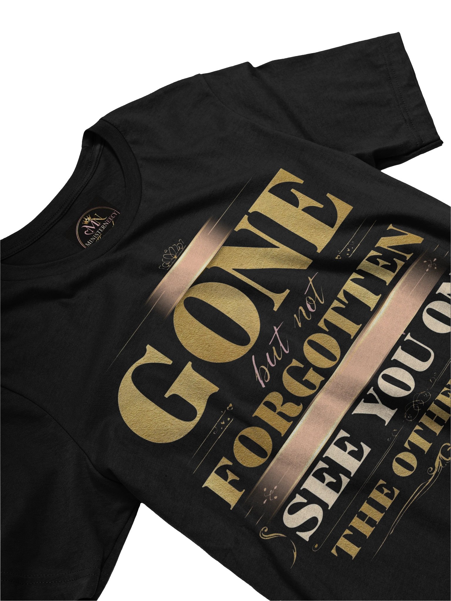 Gone but Not Forgotten — Gold & Pink Typographic Tee product image (3)