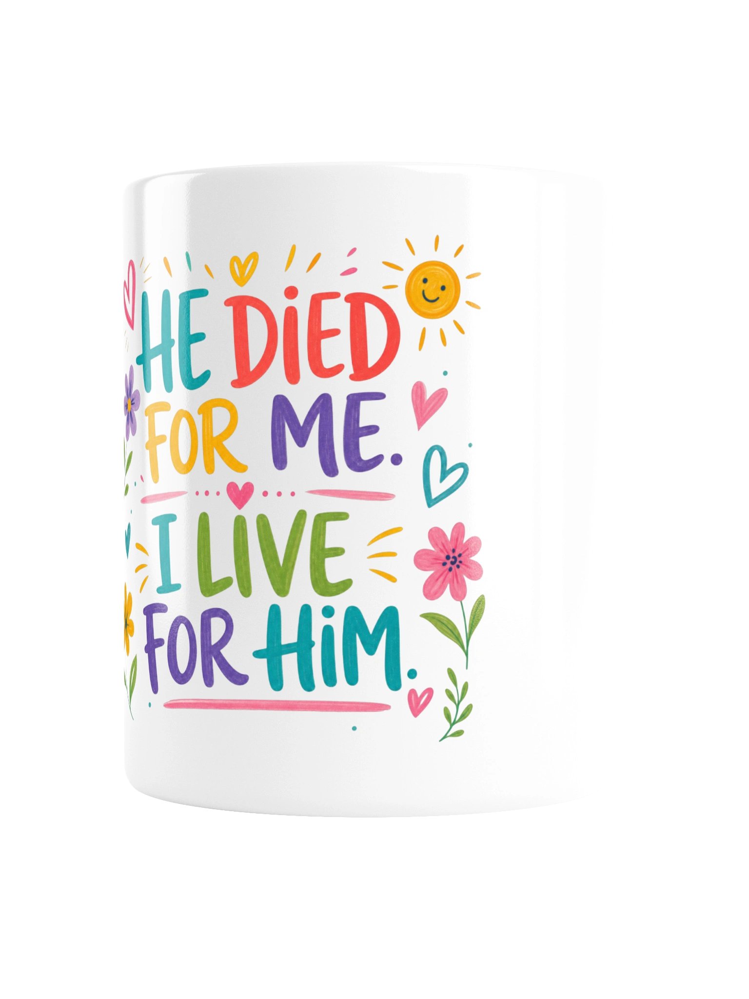 Keramik Tasse - He died for me product image (4)