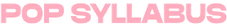 Pop Syllabus
