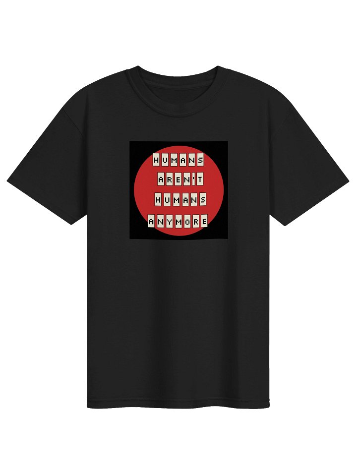 Humans Aren't Humans Anymore |MAS FIT product image (1)