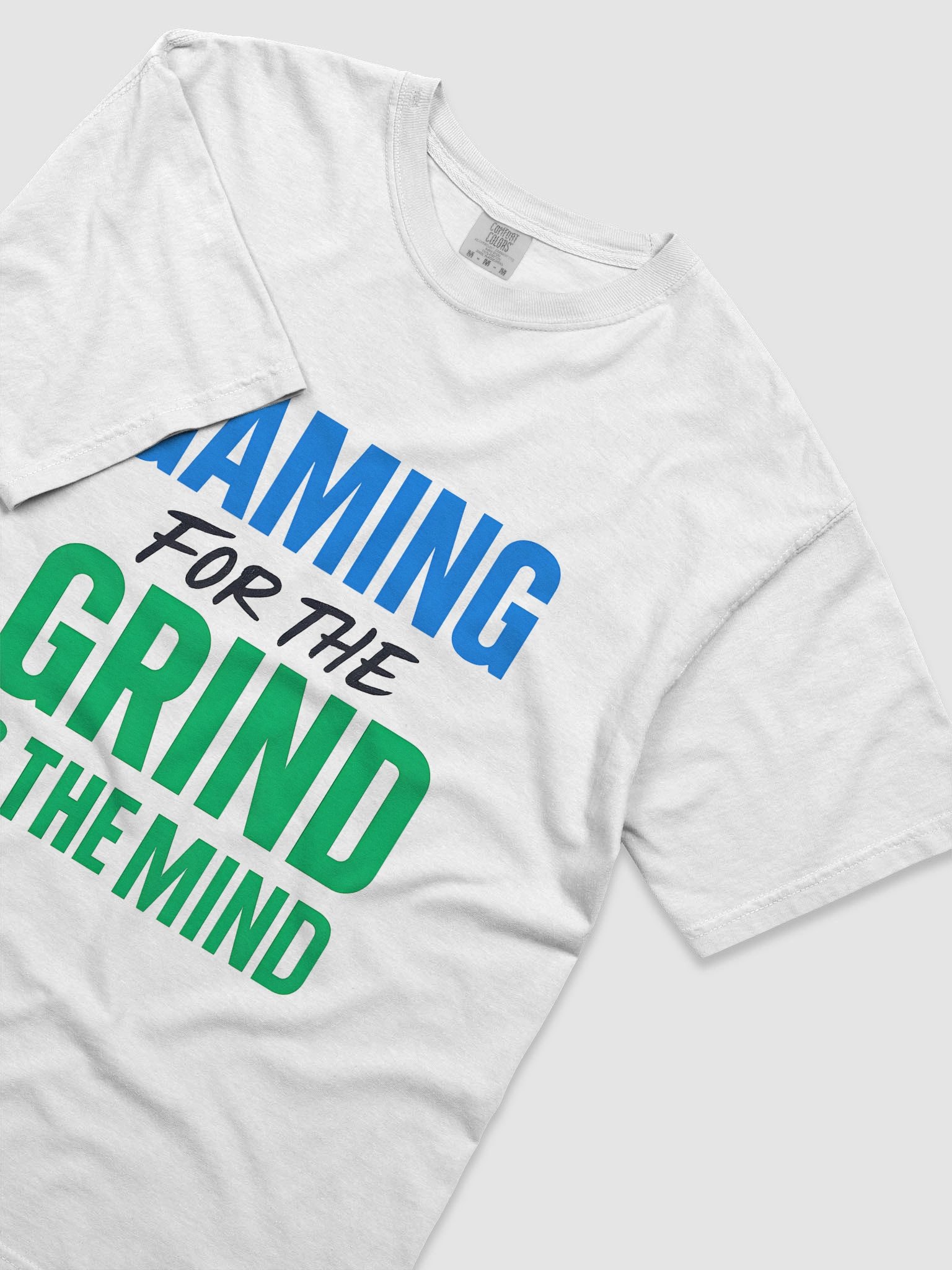 Gaming For The Grind & Mind T-Shirt (black text) product image (3)