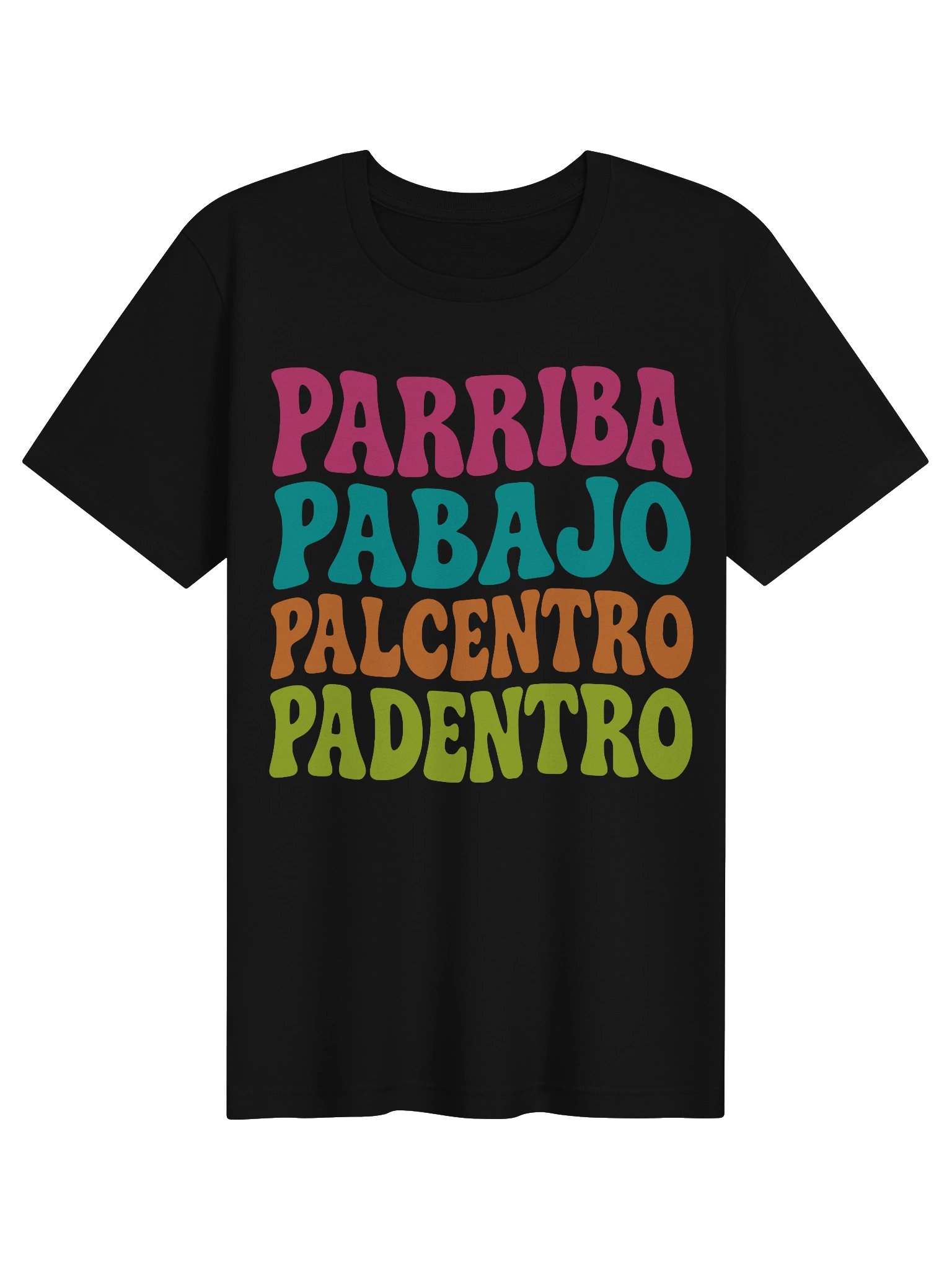 Parriba, Pabajo, Palcentro, Padentro Camiseta Unisex product image (2)