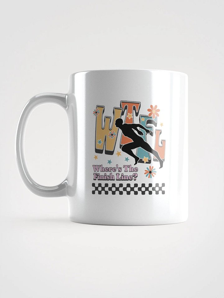 WTFL Where's The Finish Line Glossy Mug product image (1)