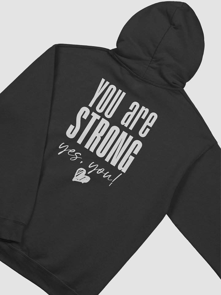 You are Strong Hoodie product image (1)
