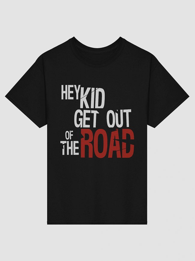 Get Out of the Road!!