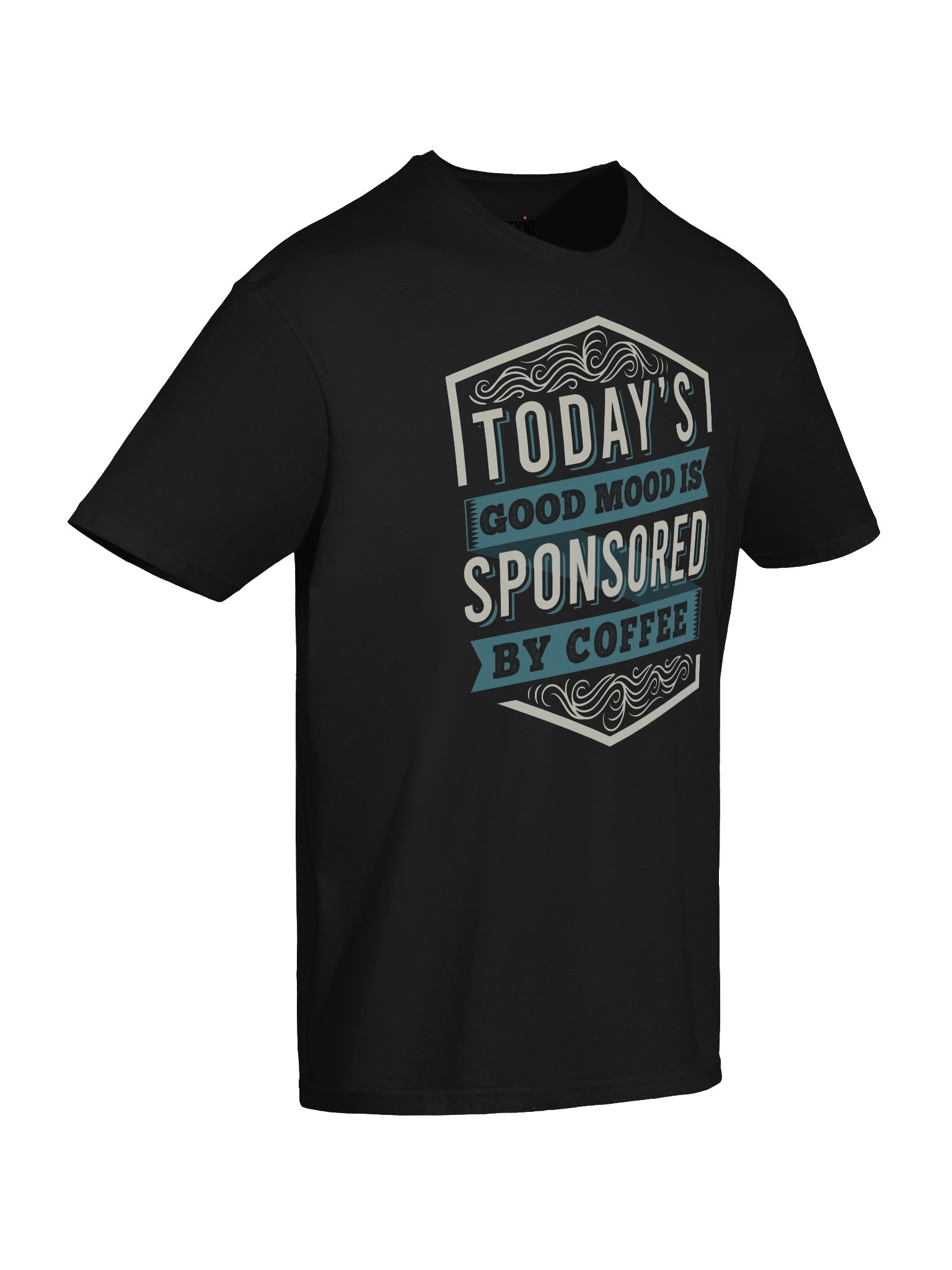 Today’s Good Mood Is Sponsored by Coffee Unisex T-Shirt product image (6)