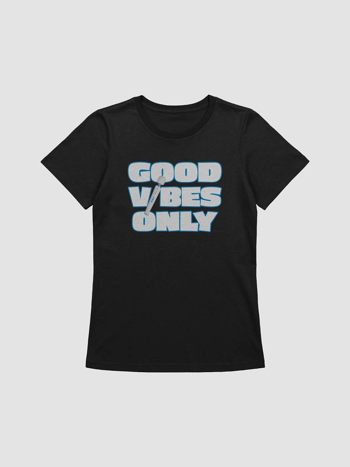 Good Vibes Only (REDUX) : Relaxed Fit Women's T-shirt product image (1)