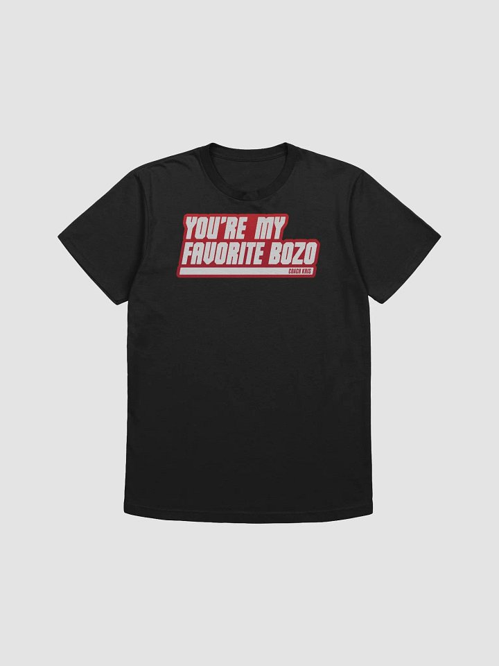 You're my favorite BOZO red product image (4)