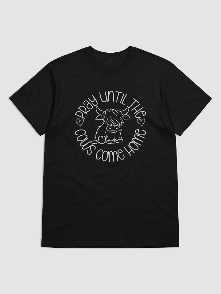 Pray Until the Cows Come Home Tee product image (5)