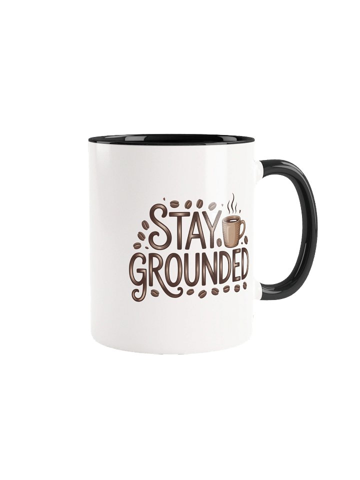 Stay Grounded Coffee Mug- with Color Inside product image (1)