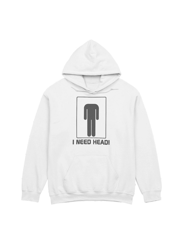 I Need Head Hoodie product image (1)