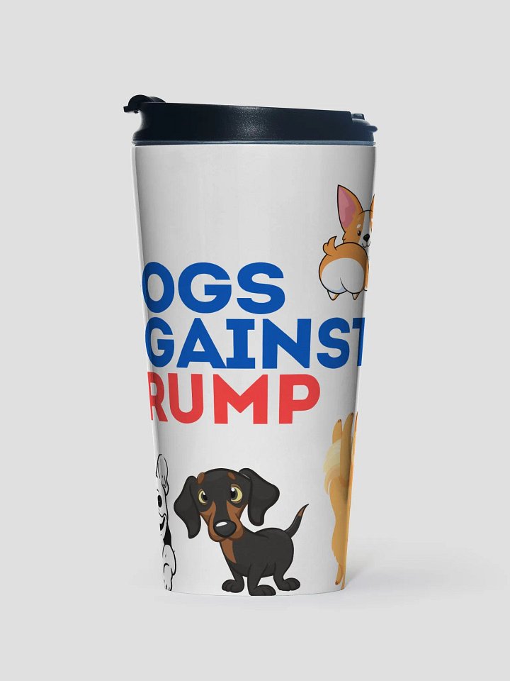 Pris-Dogs Against Trump -TRAVEL TRAVEL TUMBLER product image (1)