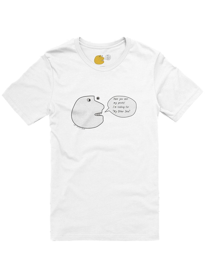 Have You Seen My Prints? I'm Looking For " My Other Shoe" product image (1)