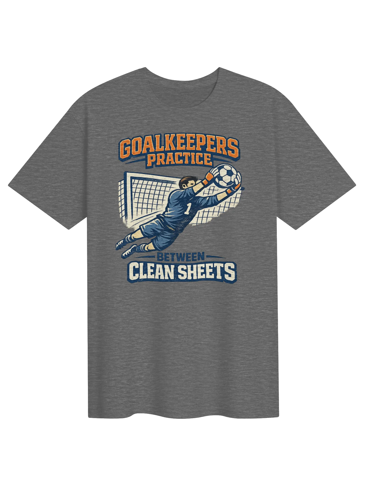 Goalkeepers Practice Between Clean Sheets Tee product image (1)