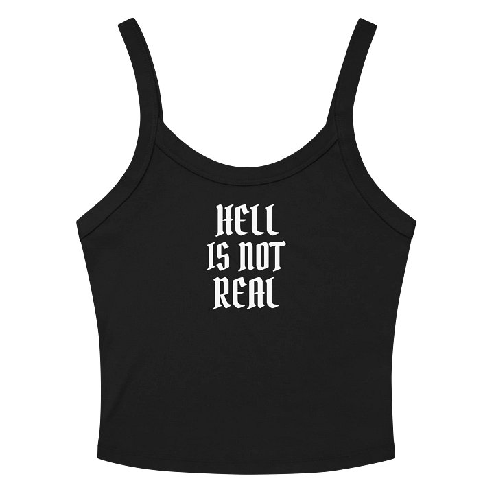 HELL IS NOT REAL tank femme product image (2)