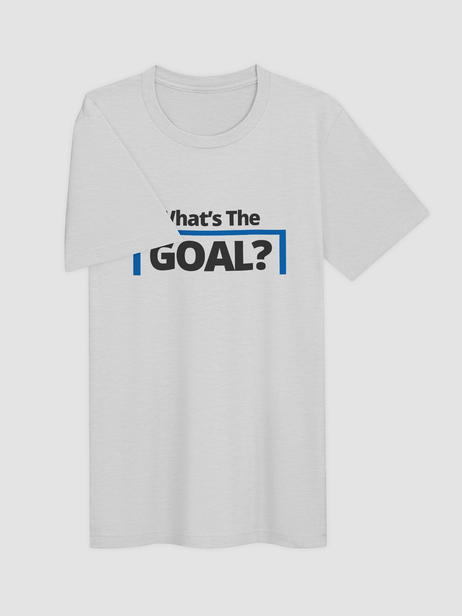 What's The Goal tshirt product image (3)
