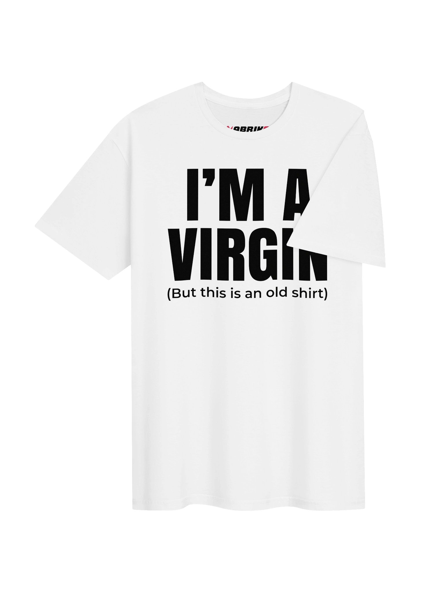 I’m A Virgin But This Is An Old Shirt T-Shirt product image (19)