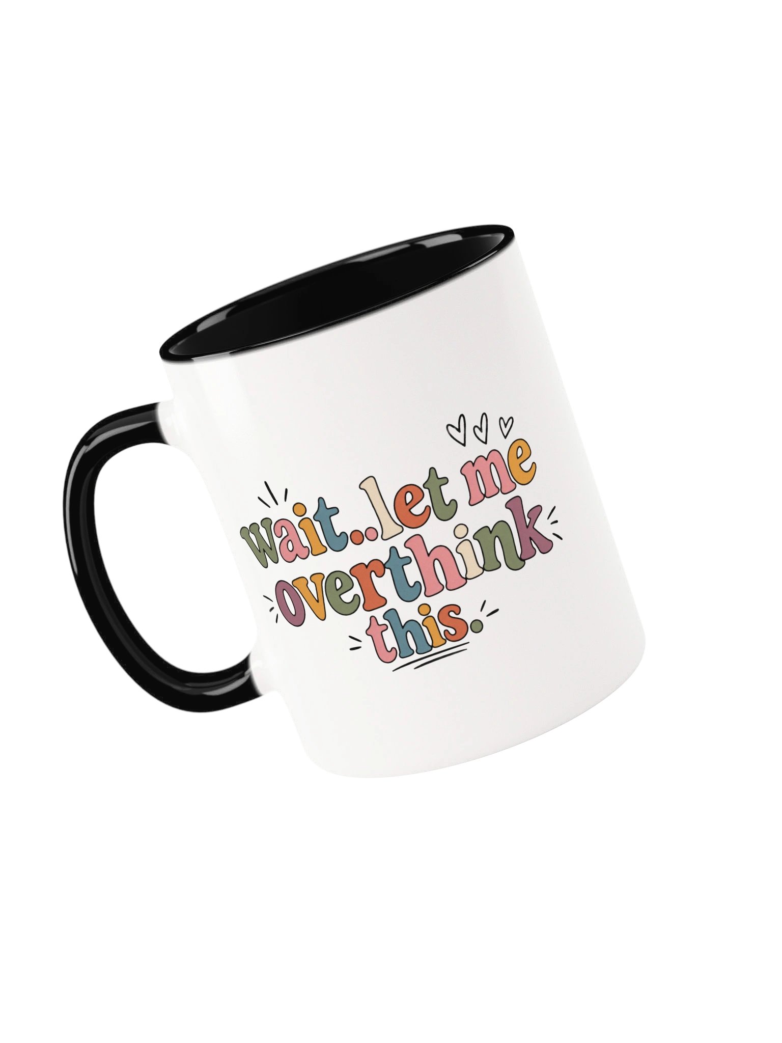 Wait... Let Me Overthink This Ceramic Mug product image (4)