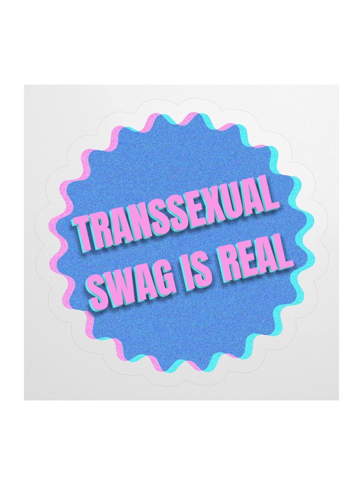Transsexual Swag Is Real Sticker product image (1)